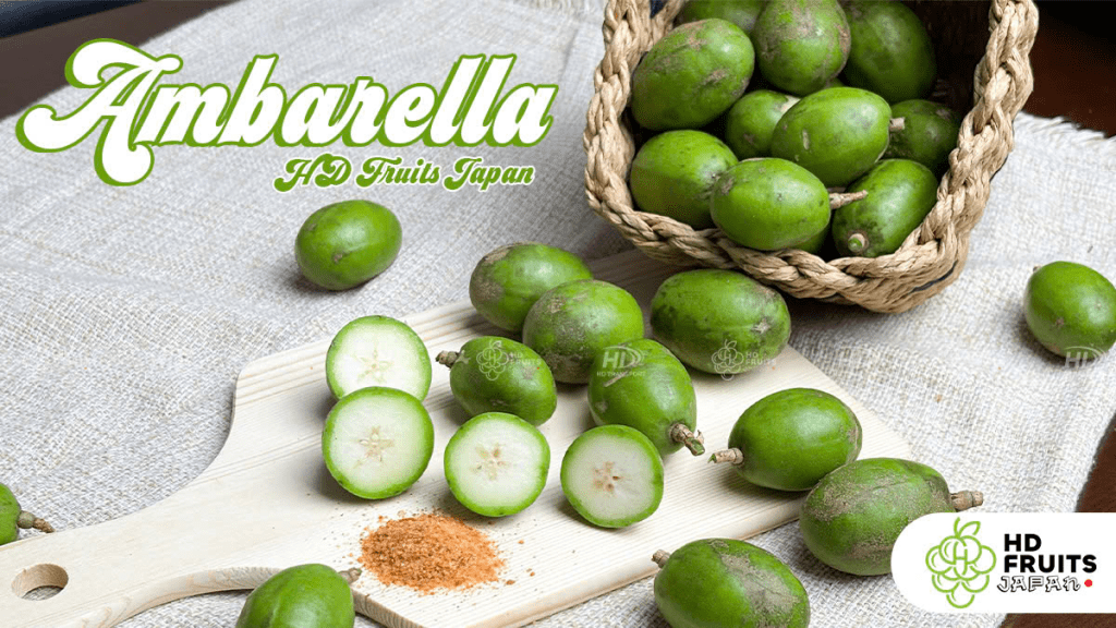 Is Crunchy Sour Ambarella In Japan Good? How To Choose Delicious For Vietnamese People In Japan